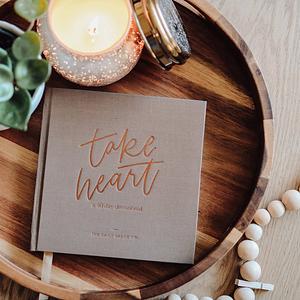 Take Heart: A 90 day devotional  by Alexa Hess