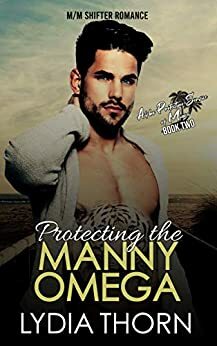 Protecting the Manny Omega by Lydia Thorn