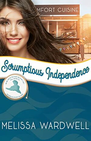 Scrumptious Independence by Melissa Wardwell