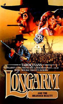 Longarm and the Branded Beauty by Tabor Evans