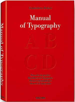 Bodoni: Manuale Tipografico by Stephan Füssel