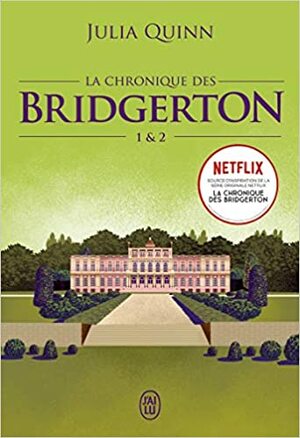 La chronique des Bridgerton 1&2 by Julia Quinn