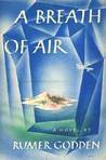 A Breath of Air by Rumer Godden