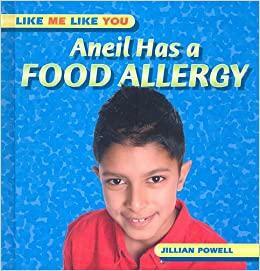 Aneil Has a Food Allergy by Jillian Powell