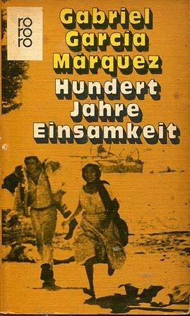 Hundert Jahre Einsamkeit by Gabriel García Márquez