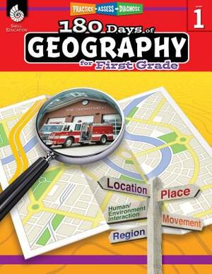 180 Days of Geography for First Grade: Practice, Assess, Diagnose by Rane Anderson