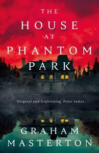 The House at Phantom Park by Graham Masterton