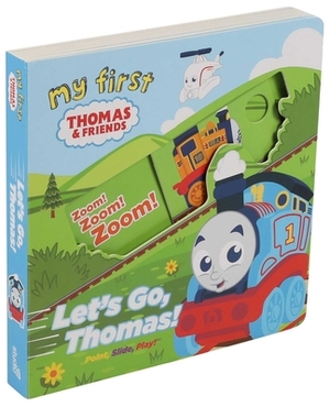 My First Thomas: Let's Go, Thomas! by Maggie Fischer