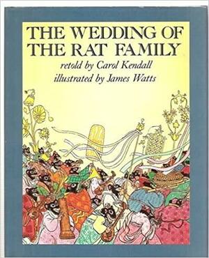 The Wedding of The Rat Family by Carol Kendall