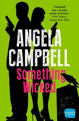 Something Wicked (the Psychic Detective, Book 2) by Angela Campbell