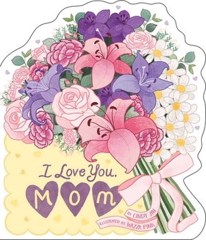 I Love You, Mom by Cindy Jin
