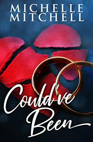 Could've Been (A Distant Lovers Novelette) by Michelle Mitchell