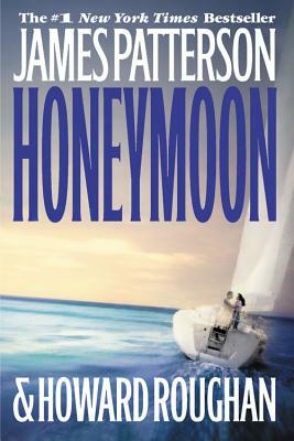 Honeymoon by Howard Roughan, James Patterson