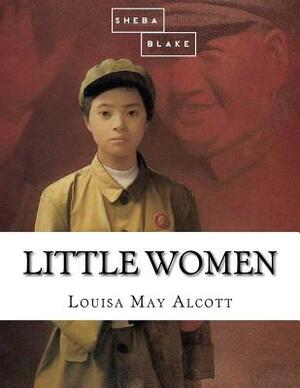 Little Women by Sheba Blake, Louisa May Alcott