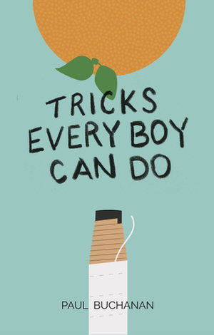 Tricks Every Boy Can Do by Paul Buchanan