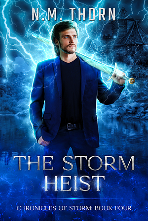 The Storm Heist by N.M. Thorn