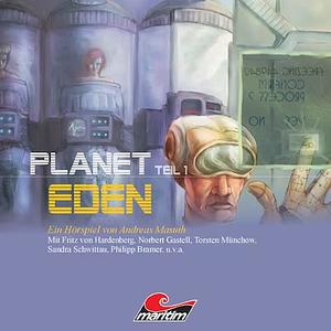 Planet Eden, Teil 1 by Andreas Masuth