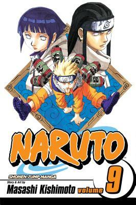 Naruto, Vol. 9: Neji vs. Hinata by Masashi Kishimoto