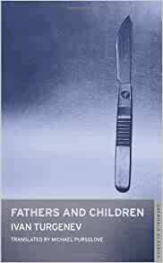 Fathers and Children by Ivan Turgenev