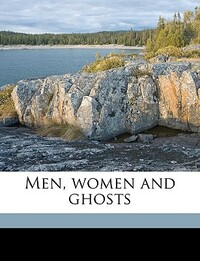 Men, Women and Ghosts by Amy Lowell