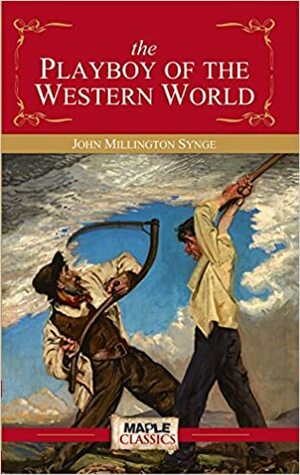 The Playboy Of The Western World by J.M. Synge