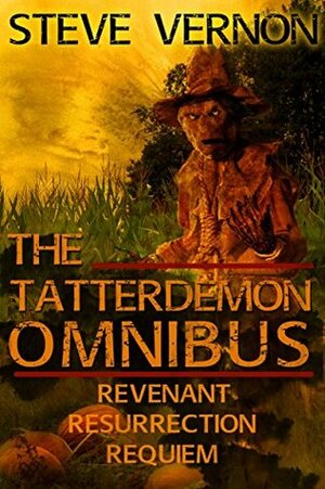The Tatterdemon Omnibus: All three books of the Tatterdemon Trilogy in one whole collection by Steve Vernon, Keri Knutson
