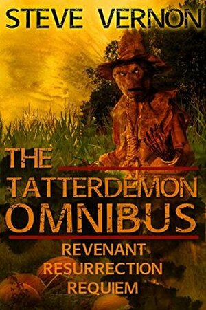 The Tatterdemon Omnibus: All three books of the Tatterdemon Trilogy in one whole collection by Keri Knutson, Steve Vernon