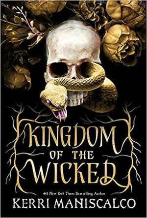 Kingdom of the Wicked by Kerri Maniscalco