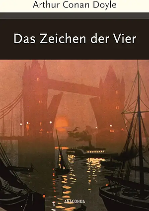 Sherlock Holmes - Das Zeichen der Vier by Arthur Conan Doyle