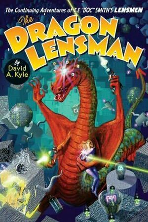 The Dragon Lensman by David A. Kyle, E.E. "Doc" Smith