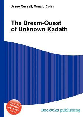 The Dream-Quest of Unknown Kadath by 