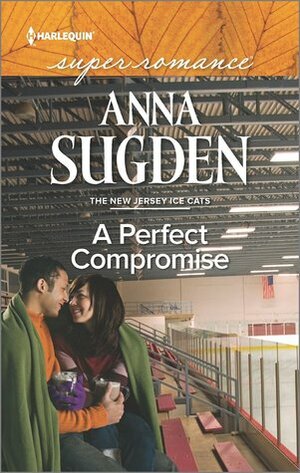 A Perfect Compromise by Anna Sugden