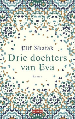 Drie dochters van Eva by Frouke Arns, Elif Shafak, Manon Smits