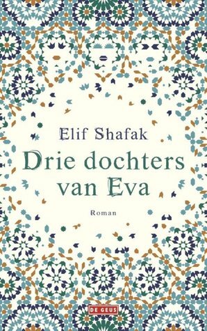 Drie dochters van Eva by Manon Smits, Elif Shafak, Frouke Arns