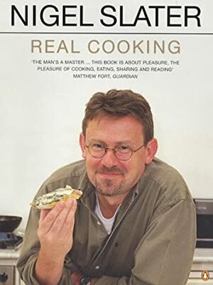 Real Cooking by Nigel Slater