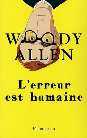 L'Erreur Est Humaine by Woody Allen