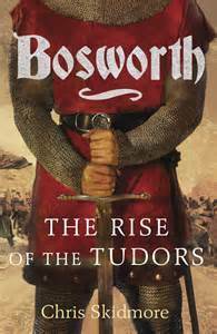 The Rise of the Tudors: The Family That Changed English History by Chris Skidmore