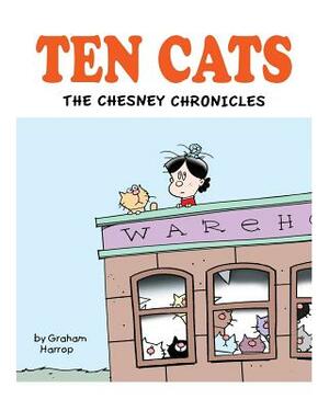 Ten Cats: The Chesney Chronicles by Graham Harrop