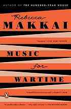 Music for Wartime: Stories by Rebecca Makkai