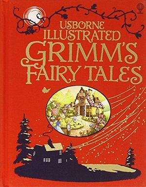 Usborne Illustrated Grimm's Fairy Tales by Gillian Doherty, Jacob Grimm, Ruth Brocklehurst, Wilhelm Grimm