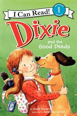 Dixie and the Good Deeds by Grace Gilman