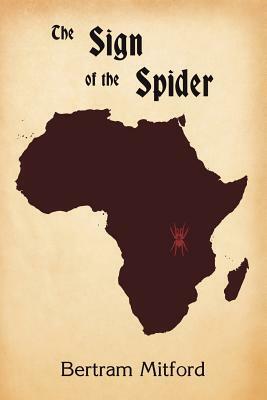 The Sign of the Spider by Bertram Mitford