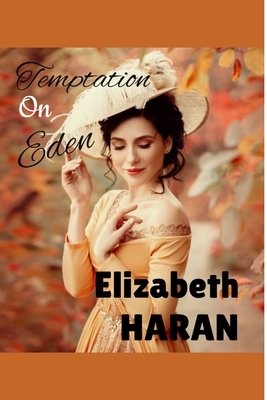 Temptation on Eden by Elizabeth Haran