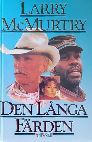 Den långa färden by Larry McMurtry