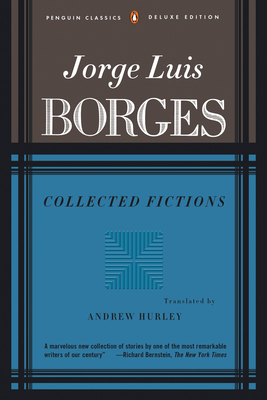 Collected Fictions by Jorge Luis Borges