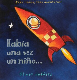 Habia una vez un nino... by Oliver Jeffers, Fondo de Cultura Económica