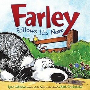Farley Follows His Nose by Lynn Johnston, Beth Cruikshank