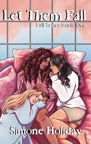 Let Them Fall by Simone Holiday