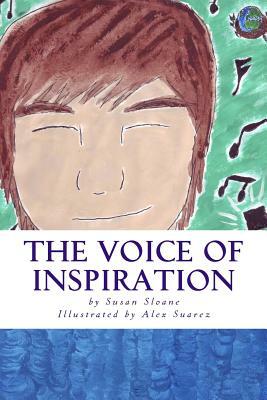 The Voice Of Inspiration by Susan Sloane
