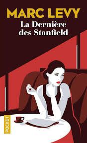 La Dernière des Stanfield by Marc Levy